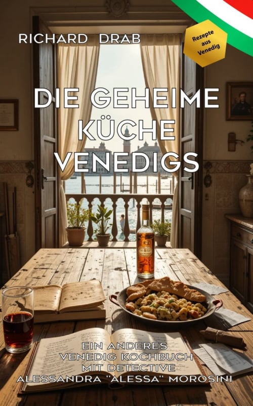 Die geheime Küche Venedigs Venedig Rezepte
